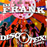 DJ F.R.A.N.K Discotex